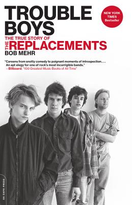 Book cover for Trouble Boys: The True Story of the Replacements