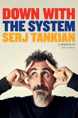 Book cover for Down with the System: A Memoir (of Sorts)