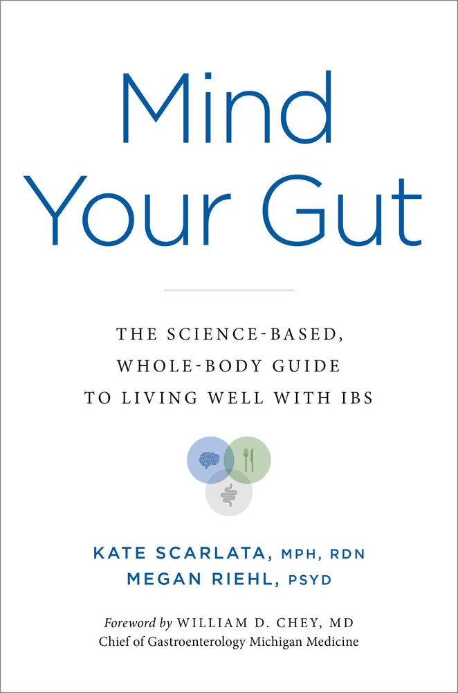 Book cover for Mind Your Gut: The Science-Based, Whole-Body Guide to Living Well with Ibs