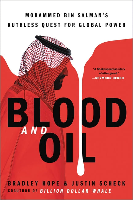 Book cover for Blood and Oil: Mohammed Bin Salman's Ruthless Quest for Global Power