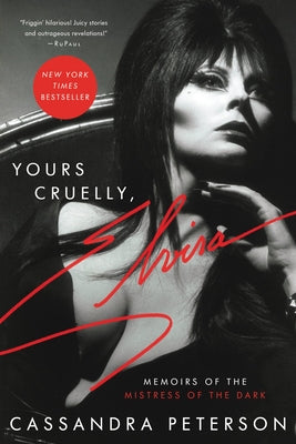 Book cover for Yours Cruelly, Elvira: Memoirs of the Mistress of the Dark