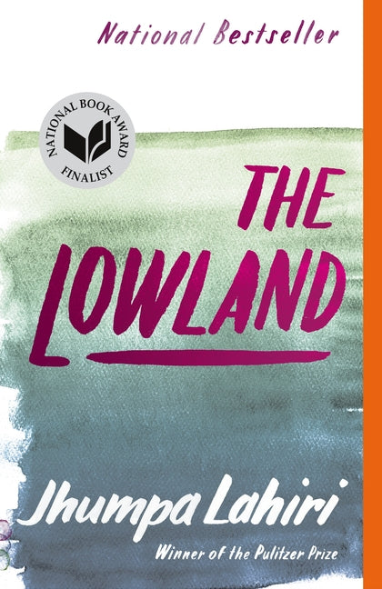 Book cover for The Lowland: National Book Award Finalist; Man Booker Prize Finalist