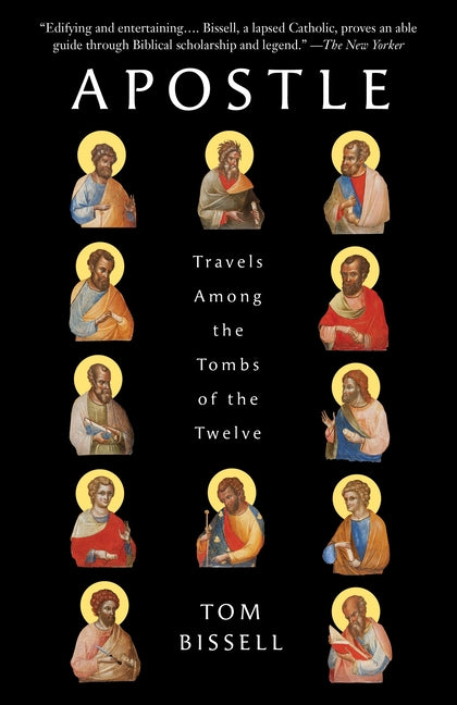 Book cover for Apostle: Travels Among the Tombs of the Twelve