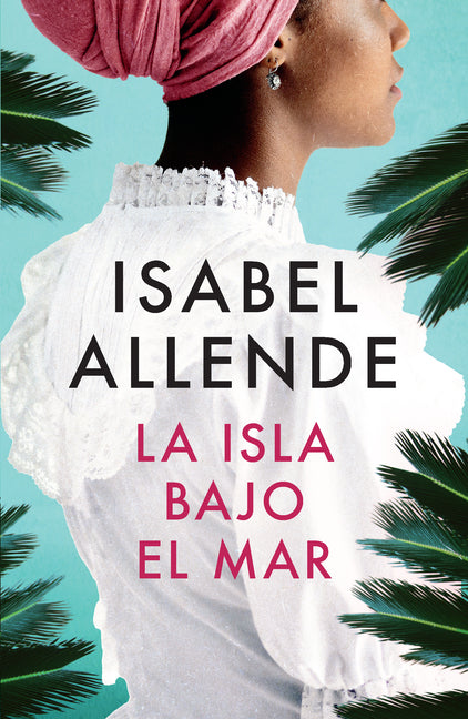 Book cover for La Isla Bajo El Mar / The Island Beneath the Sea