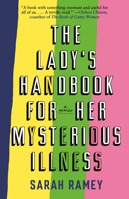 Book cover for Lady's Handbook for Her Mysterious Illness: A Memoir