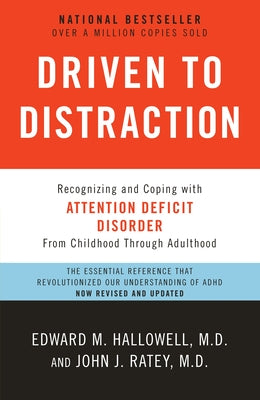 Book cover for Driven to Distraction: Recognizing and Coping with Attention Deficit Disorder