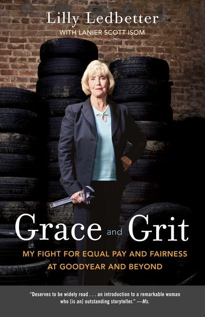 Book cover for Grace and Grit: My Fight for Equal Pay and Fairness at Goodyear and Beyond