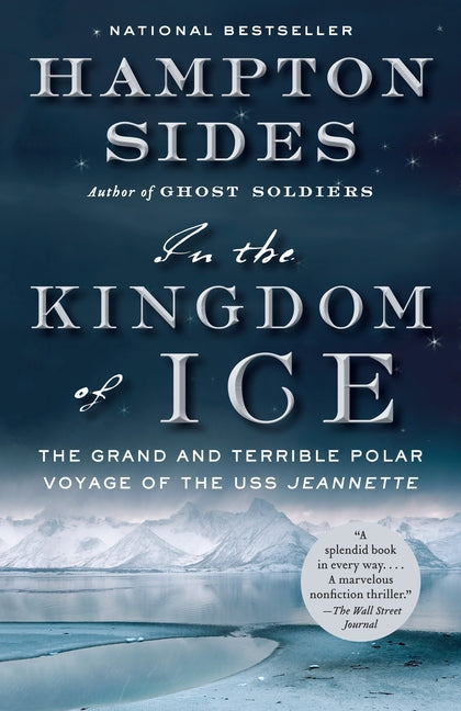 Book cover for In the Kingdom of Ice: The Grand and Terrible Polar Voyage of the USS Jeannette