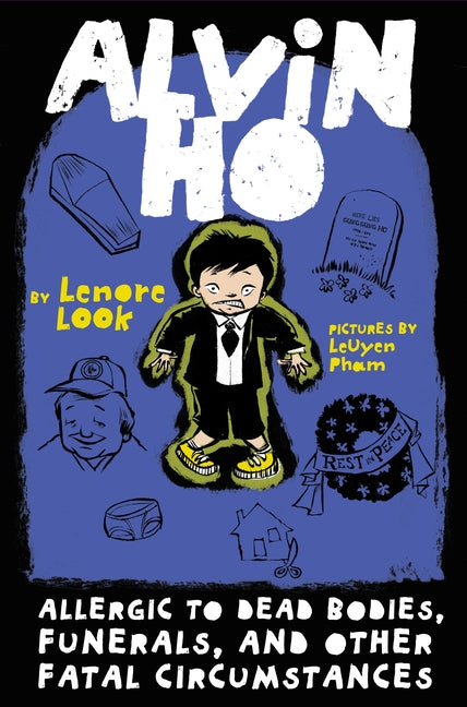 Book cover for Alvin Ho: Allergic to Dead Bodies, Funerals, and Other Fatal Circumstances