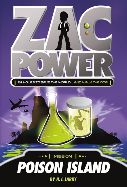 Book cover for Zac Power #1: Poison Island: 24 Hours to Save the World ... and Walk the Dog