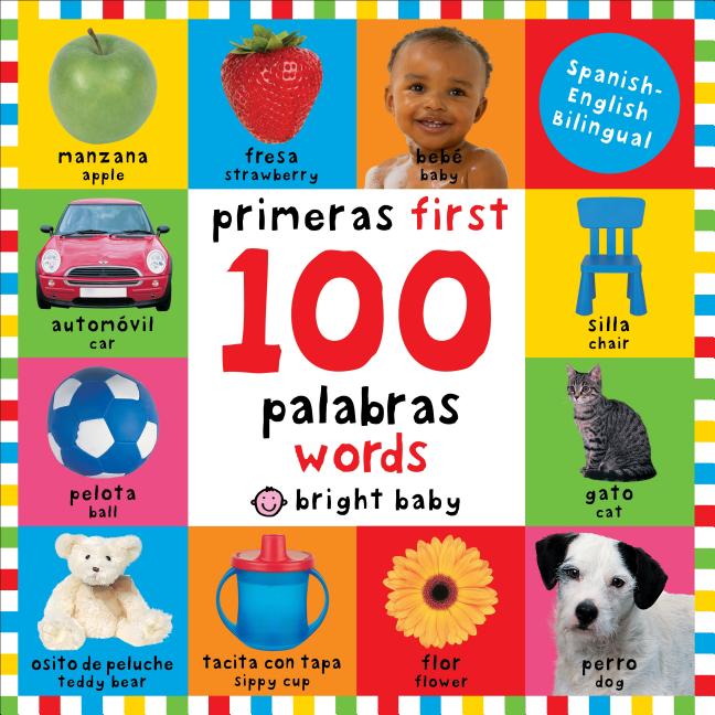 Book cover for First 100 Words / Primera 100 Palabras (Bilingual): Primeras 100 Palabras - Spanish-English Bilingual