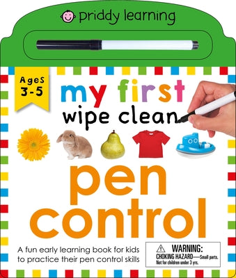 Book cover for My First Wipe Clean: Pen Control: A Fun Early Learning Book for Kids to Practice Their Pen Control Skills