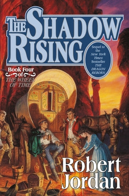 Book cover for The Shadow Rising: Book Four of 'The Wheel of Time'