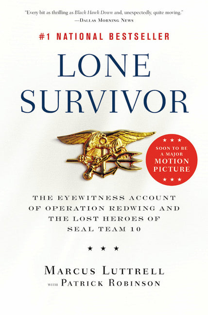 Book cover for Lone Survivor: The Eyewitness Account of Operation Redwing and the Lost Heroes of SEAL Team 10