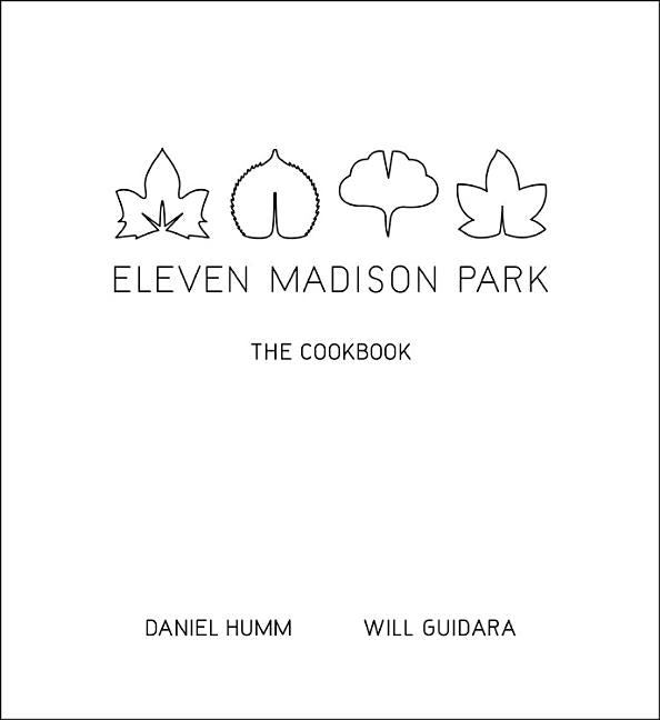 Book cover for Eleven Madison Park: The Cookbook