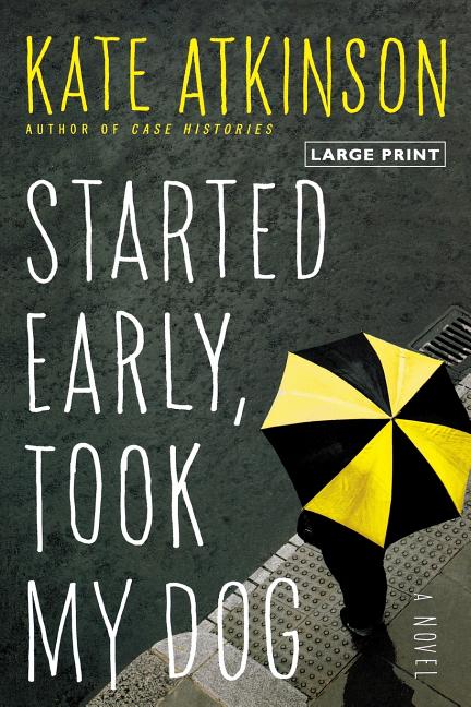 Book cover for Started Early, Took My Dog
