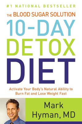 Book cover for The Blood Sugar Solution 10-Day Detox Diet: Activate Your Body's Natural Ability to Burn Fat and Lose Weight Fast
