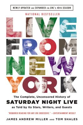 Book cover for Live from New York: The Complete, Uncensored History of Saturday Night Live as Told by Its Stars, Writers, and Guests