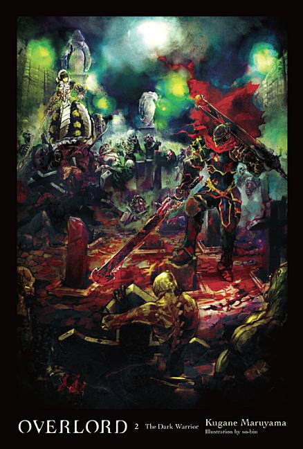 Book cover for Overlord, Vol. 2 (Light Novel): The Dark Warrior