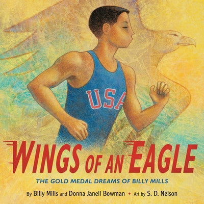 Book cover for Wings of an Eagle: The Gold Medal Dreams of Billy Mills
