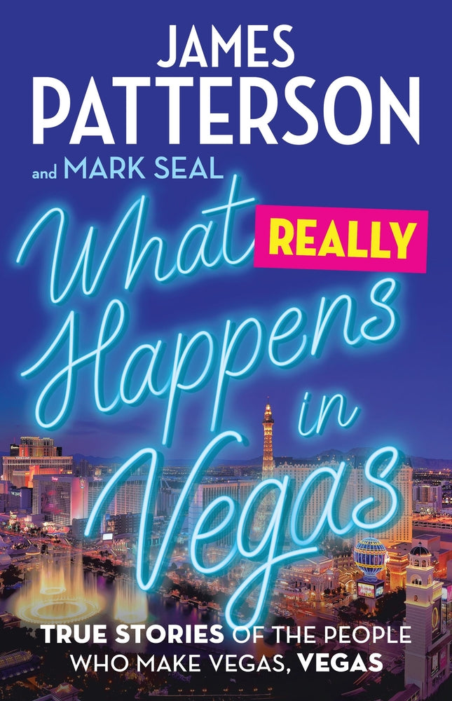 Book cover for What Really Happens in Vegas: True Stories of the People Who Make Vegas, Vegas