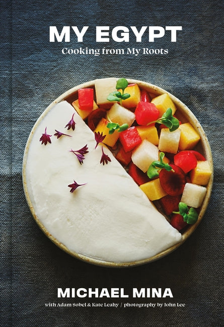 Book cover for My Egypt: Cooking from My Roots (a Cookbook)