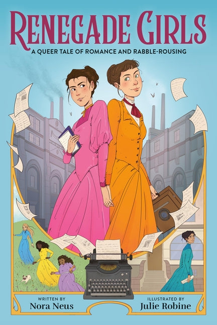 Book cover for Renegade Girls (a Graphic Novel): A Queer Tale of Romance and Rabble-Rousing