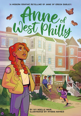 Book cover for Anne of West Philly: A Modern Graphic Retelling of Anne of Green Gables