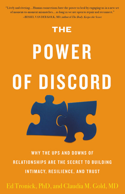 Book cover for The Power of Discord: Why the Ups and Downs of Relationships Are the Secret to Building Intimacy, Resilience, and Trust