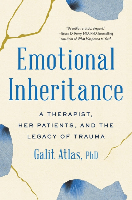 Book cover for Emotional Inheritance: A Therapist, Her Patients, and the Legacy of Trauma