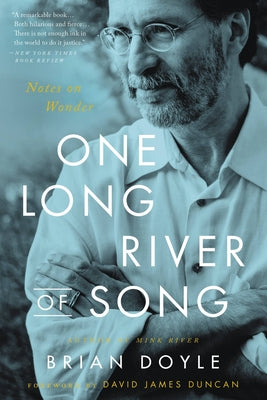 Book cover for One Long River of Song: Notes on Wonder