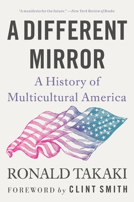 Book cover for A Different Mirror: A History of Multicultural America