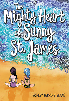 Book cover for The Mighty Heart of Sunny St. James
