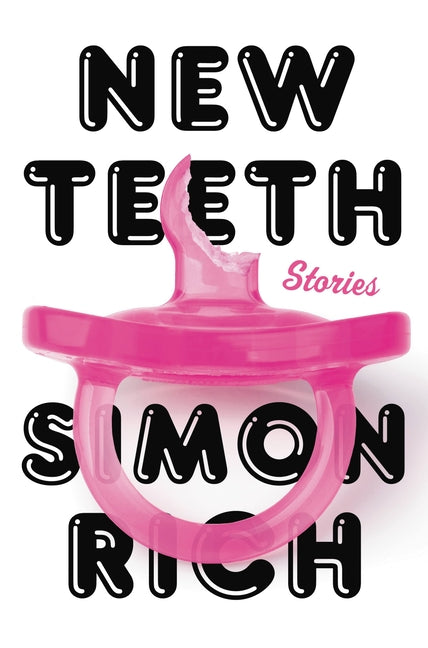 Book cover for New Teeth: Stories