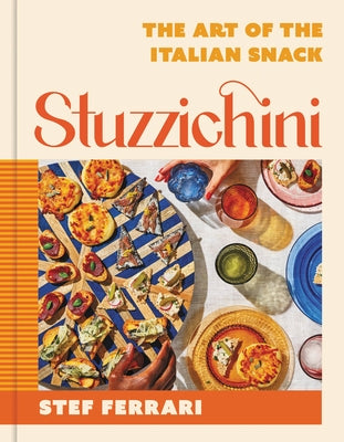 Book cover for Stuzzichini: The Art of the Italian Snack