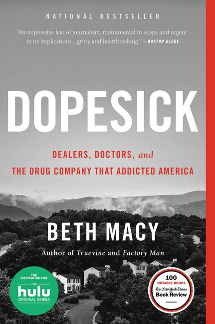 Book cover for Dopesick: Dealers, Doctors, and the Drug Company That Addicted America