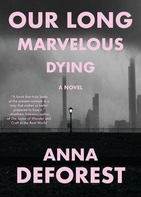 Book cover for Our Long Marvelous Dying
