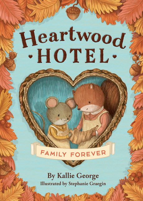 Book cover for Heartwood Hotel: Family Forever