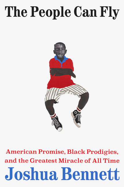 Book cover for People Can Fly: American Promise, Black Prodigies, and the Greatest Miracle of All Time