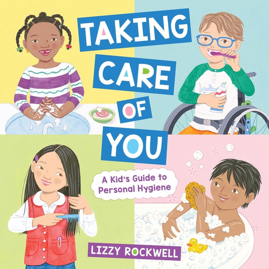 Book cover for Taking Care of You: A Kid's Guide to Personal Hygiene