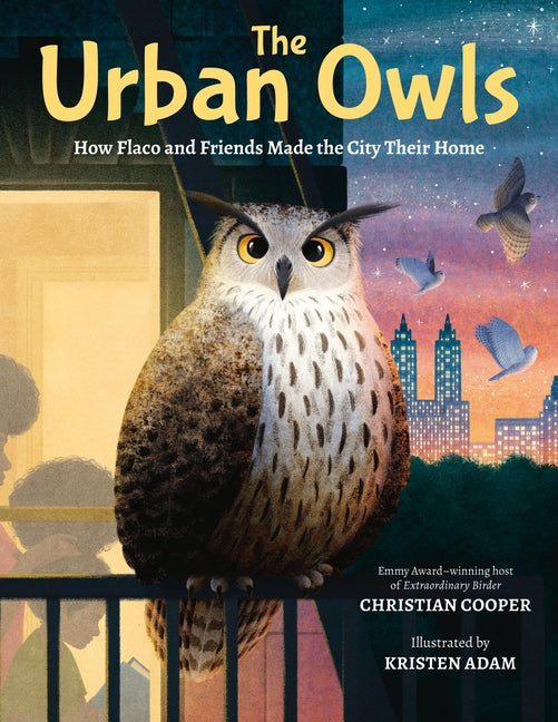 Book cover for Urban Owls: How Flaco and Friends Made the City Their Home