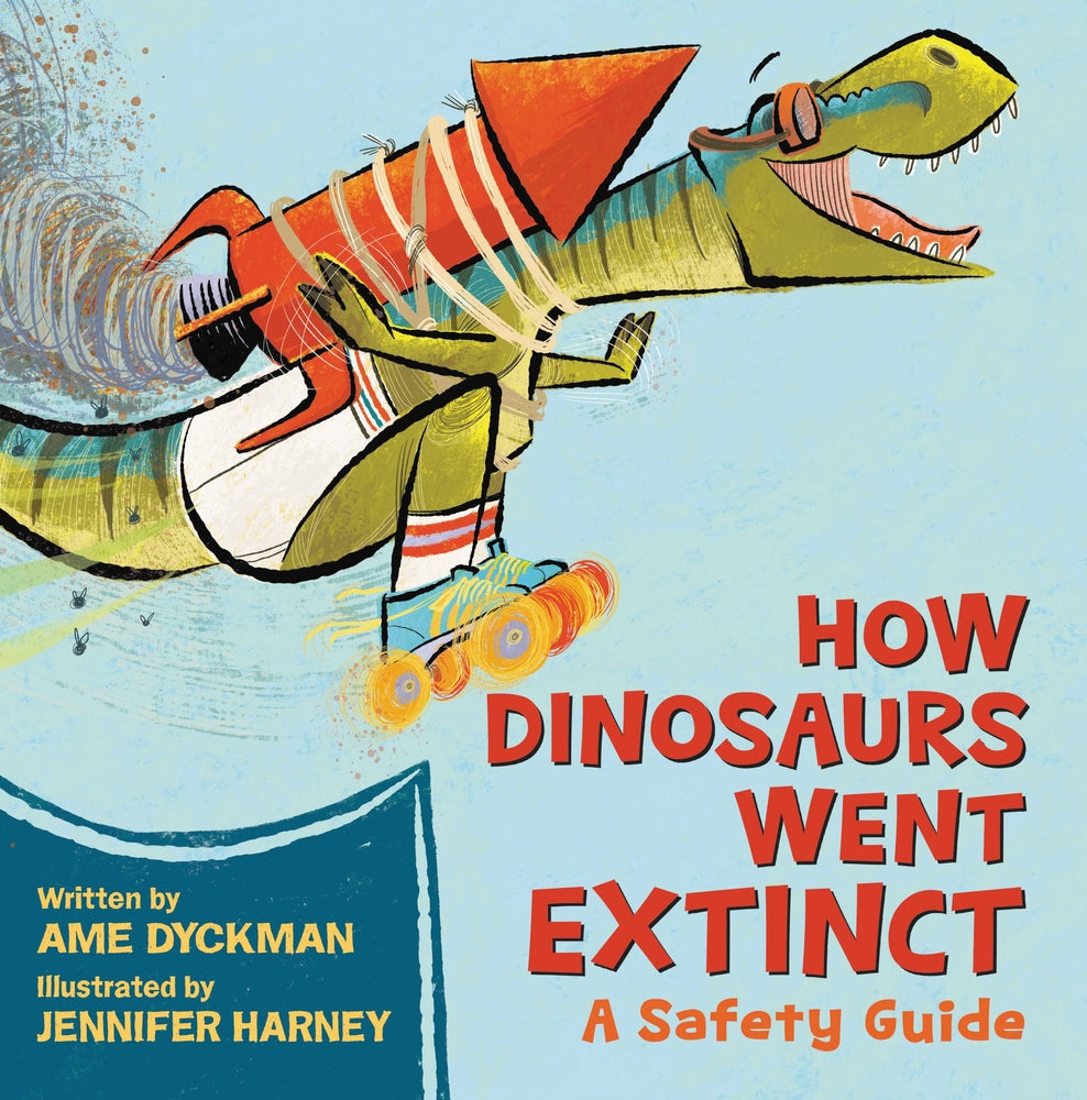Book cover for How Dinosaurs Went Extinct: A Safety Guide