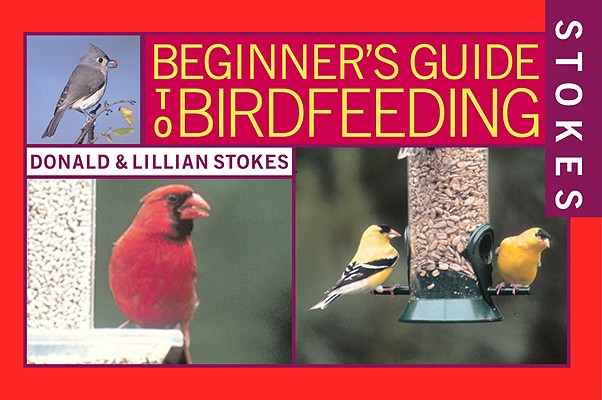 Book cover for Stokes Beginner's Guide to Bird Feeding