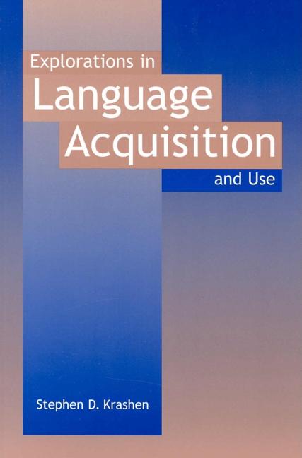 Book cover for Explorations in Language Acquisition and Use