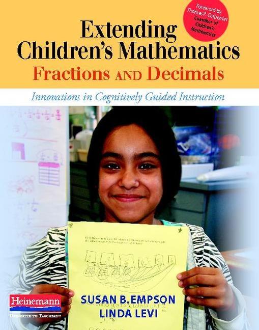Book cover for Extending Children's Mathematics: Fractions & Decimals: Innovations in Cognitively Guided Instruction