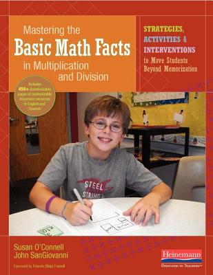 Book cover for Mastering the Basic Math Facts in Multiplication and Division: Strategies, Activities & Interventions to Move Students Beyond Memorization