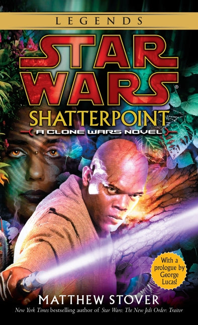 Book cover for Shatterpoint: Star Wars Legends: A Clone Wars Novel