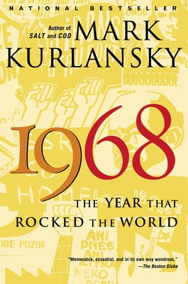 Book cover for 1968: The Year That Rocked the World