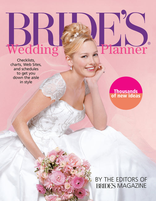 Book cover for Bride's Wedding Planner: Checklists, Charts, Web Sites, and Schedules to Get You Down the Aisle in Style