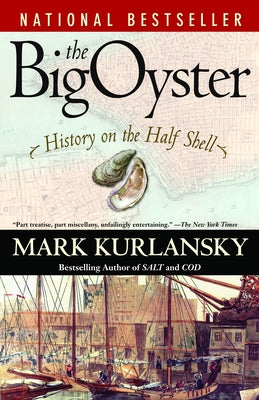 Book cover for The Big Oyster: History on the Half Shell